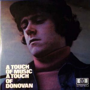 Donovan A Touch of Music a Touch of Donovan, 1969