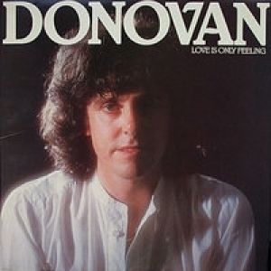 Donovan Love Is Only Feeling, 1981