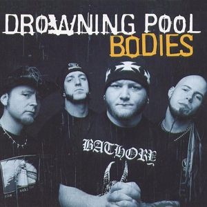 Album Drowning Pool - Bodies
