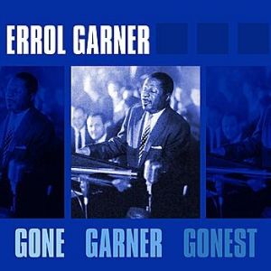 Erroll Garner Gone Garner Gonest, 1958