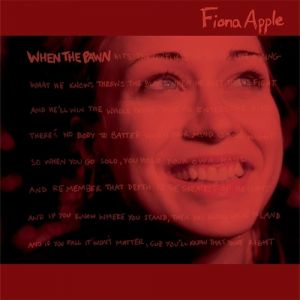 Fiona Apple When the Pawn..., 1999