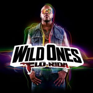 Flo Rida Wild Ones, 2012