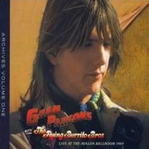 The Flying Burrito Brothers Gram Parsons Archives Vol.1: Live at the Avalon Ballroom 1969, 2007
