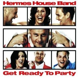 Hermes House Band Get Ready To Party, 2004