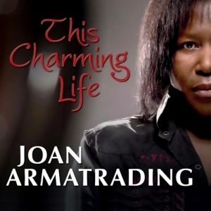 Joan Armatrading This Charming Life, 2010