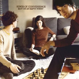 Kings of Convenience Riot on an Empty Street, 2004