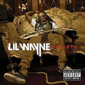 Lil' Wayne Rebirth, 2010