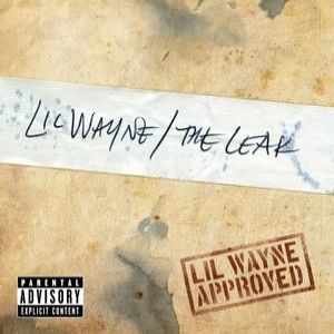 Lil' Wayne The Leak, 2007