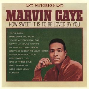 Marvin Gaye How Sweet It Is to Be Loved by You, 1965