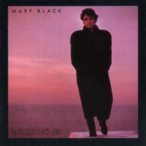 Mary Black By the Time It Gets Dark, 1983