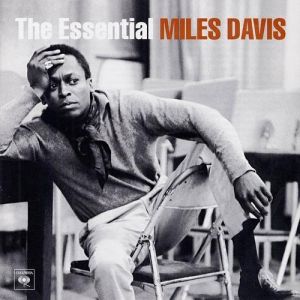 The Essential Miles Davis Album 