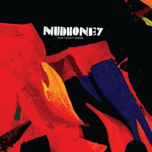 Mudhoney The Lucky Ones, 2008