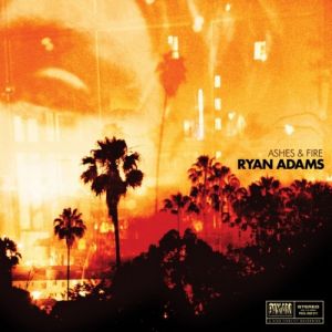 Ryan Adams Ashes & Fire, 2011