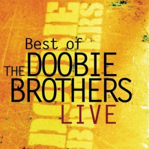 The Doobie Brothers Best of The Doobie Brothers Live, 1999