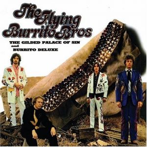 The Flying Burrito Brothers The Gilded Palace of Sin & Burrito Deluxe, 1997