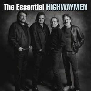 Highwaymen The Essential Highwaymen, 2010