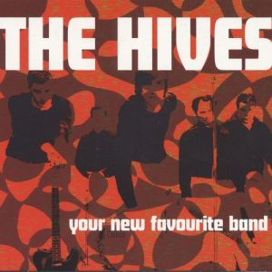 The Hives Your New Favourite Band, 2001