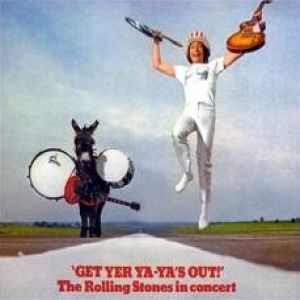 Album Get Yer Ya-Ya's Out! The Rolling Stones in Concert - The Rolling Stones