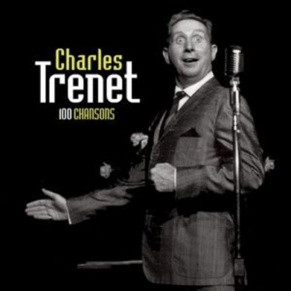 Charles Trenet 100 Chansons, 2007