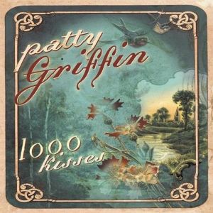 Patty Griffin 1000 Kisses, 2002