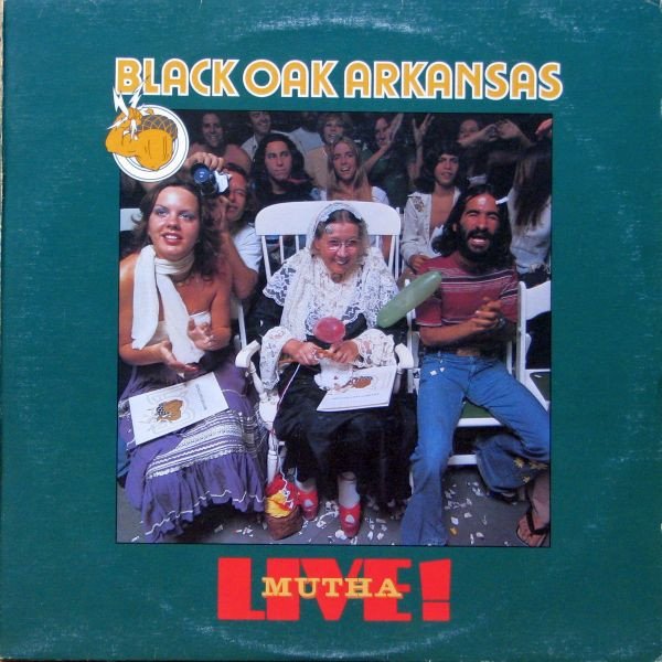 Black Oak Arkansas Live! Mutha, 1976