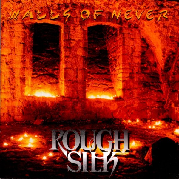Rough Silk Walls Of Never, 1994