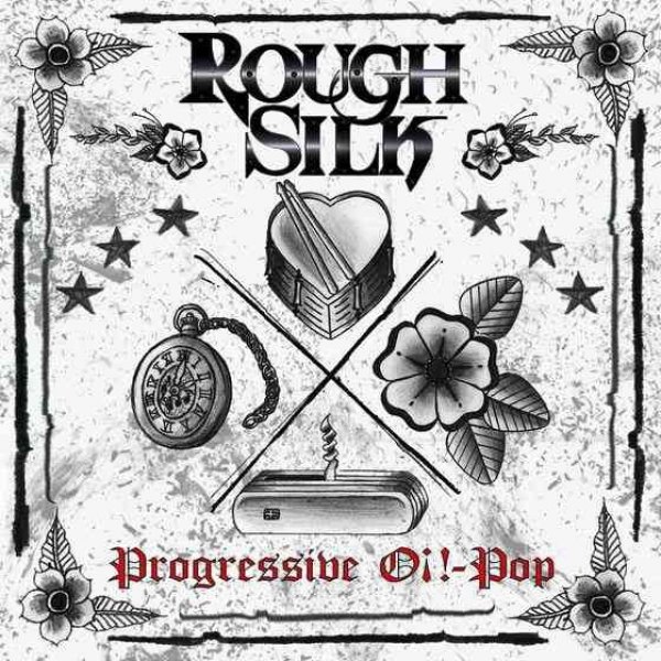 Rough Silk Progressive Oi!-Pop, 2018