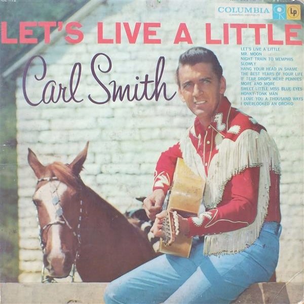 Carl Smith Let's Live A Little, 1958