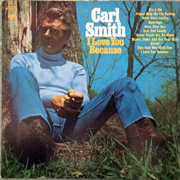 Carl Smith I Love You Because, 1970