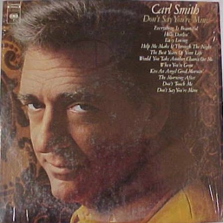 Carl Smith Don't Say You're Mine, 1972