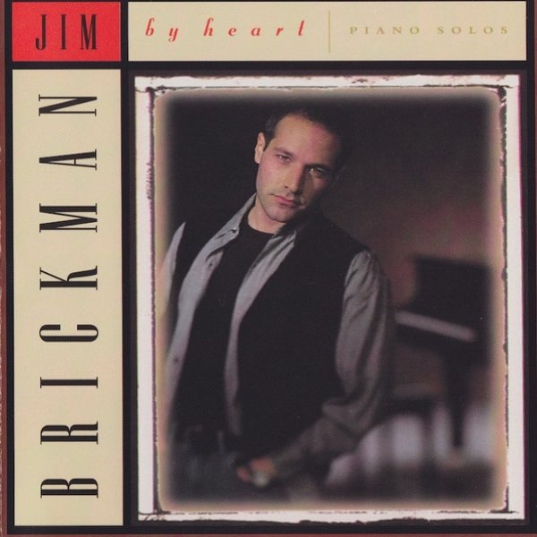 Jim Brickman By Heart: Piano Solos, 1995