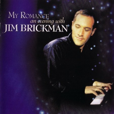 Jim Brickman My Romance - An Evening With Jim Brickman, 1999