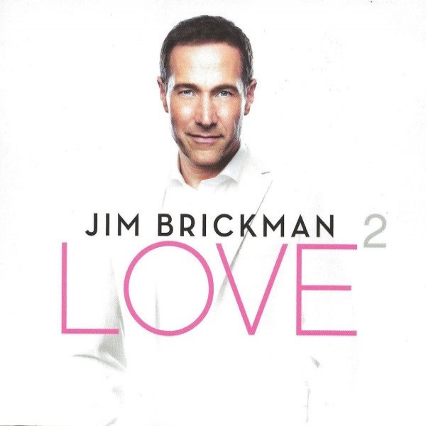 Jim Brickman Love 2, 2013
