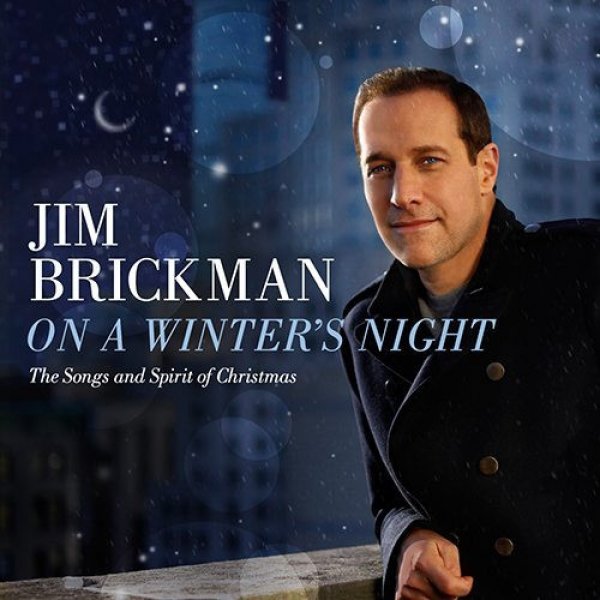 Jim Brickman On A Winter's Night: The Songs And Spirit Of Christmas, 2014