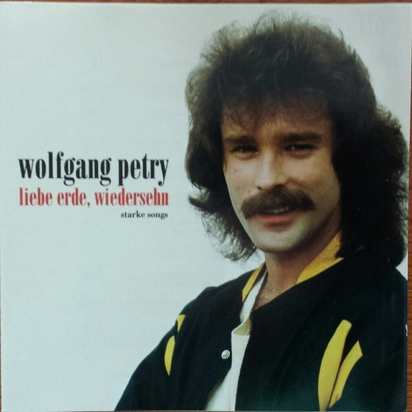 Wolfgang Petry Liebe Erde, Wiedersehen, 2002