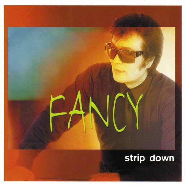 Fancy Strip Down, 2000