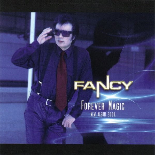 Fancy Forever Magic, 2008