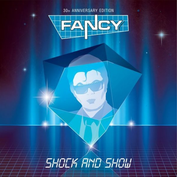 Album Fancy - Shock And Show (30th Anniversary Edition)