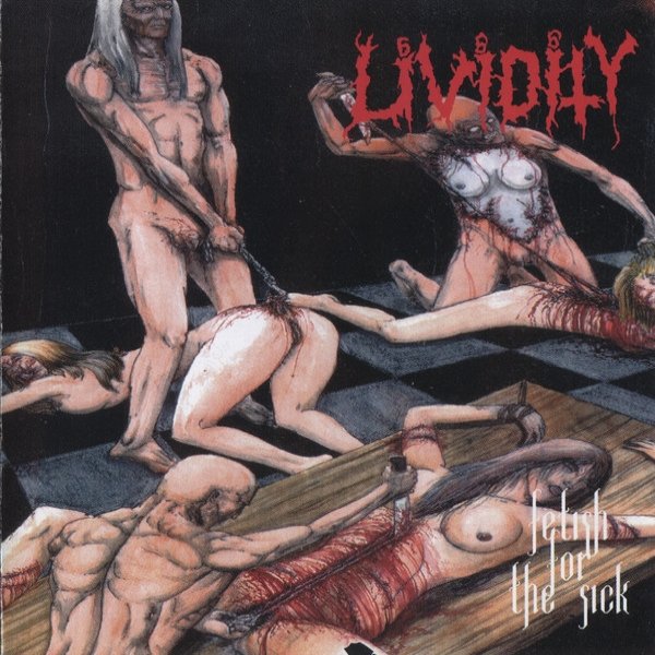 Lividity Fetish For The Sick, 1997