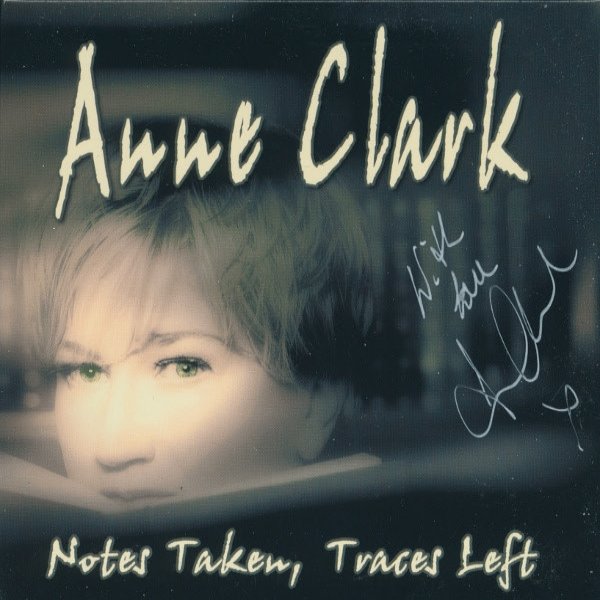 Anne Clark Notes Taken, Traces Left, 2004