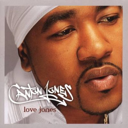 Canton Jones Love Jones, 2005
