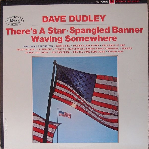 Dave Dudley There's A Star Spangled Banner Waving Somewhere, 1965