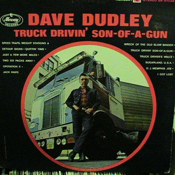 Dave Dudley Truck Drivin' Son-Of-A-Gun, 1965