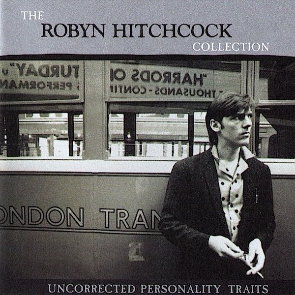 Robyn Hitchcock Uncorrected Personality Traits, 1997