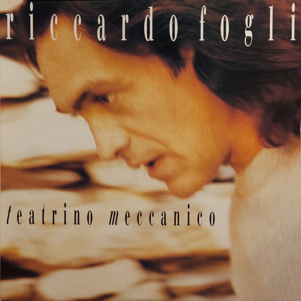 Riccardo Fogli Teatrino Meccanico, 1992