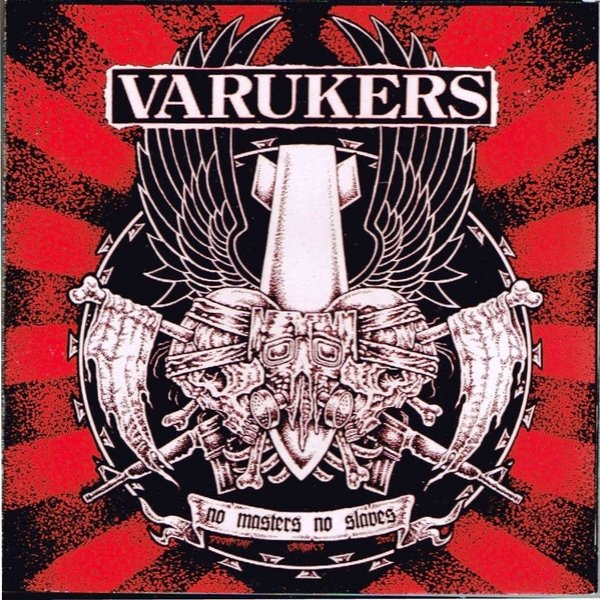 The Varukers No Masters No Slaves, 2007