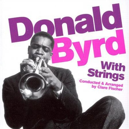 Donald Byrd With Strings Album 