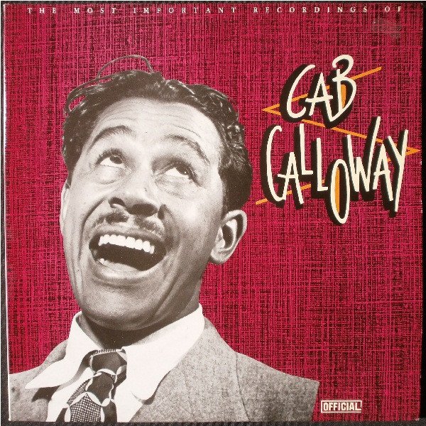 The Most Important Recordings Of Cab Calloway Album 