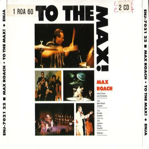 Max Roach To The Max!, 1992