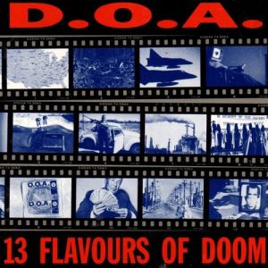 D.O.A. 13 Flavours Of Doom, 1992